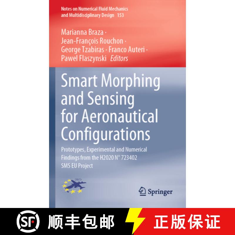 【4周达】Smart Morphing and Sensing for Aeronautical Configurations : Prototypes, Experimental and Nu... [9783031225826]