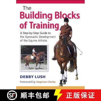 【3-4周达】Building Blocks of Training: A Step-by-Step Guide to the Gymnastic Development of the Equi... [9781908809766]