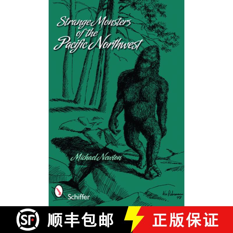 【3-4周达】Strange Monsters of the Pacific Northwest [9780764336225]