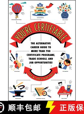 【3-4周达】You're Certifiable: The Alternative Career Guide to More Than 700 Certificate Programs, Tr... [9780684849966]