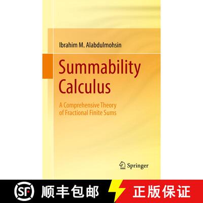 【3-4周达】Summability Calculus : A Comprehensive Theory of Fractional Finite Sums [9783319746470]