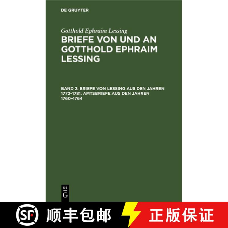 【3-4周达】Briefe von Lessing aus den Jahren 1772-1781. Amtsbriefe aus den Jahren 1760-1764 [9783111242453]