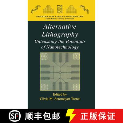 【3-4周达】Alternative Lithography : Unleashing the Potentials of Nanotechnology [9780306478581]