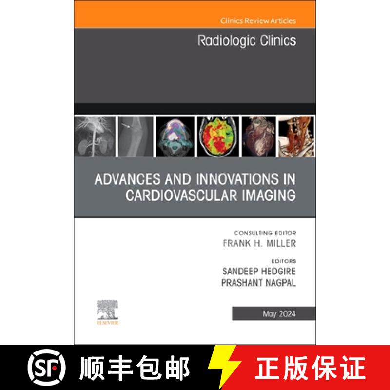 【3-4周达】Advances and Innovations in Cardiovascular Imaging, an Issue of Radiologic Clinics of Nort... [9780443130199]