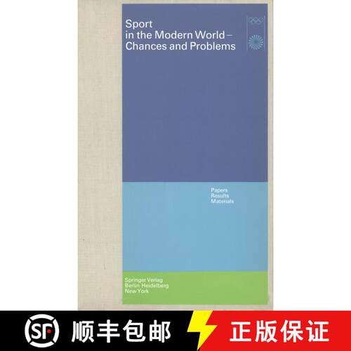【3-4周达】Sport in the Modern World -- Chances and Problems: Papers, Results, Materials Scientific C... [9783642657863]