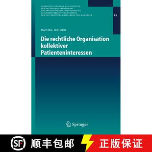 【3-4周达】Die rechtliche Organisation kollektiver Patienteninteressen [9783540295891]