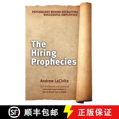 【3-4周达】The Hiring Prophecies: Psychology behind Recruiting Successful Employees: A milewalk Busin... [9781504331807]