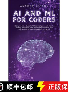 【3-4周达】精装 AI and ML for Coders: A Comprehensive Guide to Artificial Intelligence and Machine Le... [9781761590054]