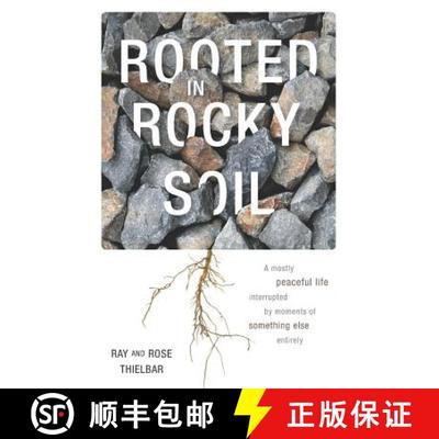 【3-4周达】Rooted in Rocky Soil: A Mostly Peaceful Life Interrupted by Moments of Something Else Enti... [9781943027323]