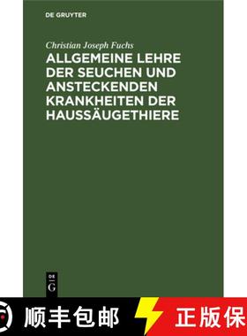 预订 Allgemeine Lehre Der Seuchen Und Ansteckenden Krankheiten Der Haussaugethiere: Vorlesungen [9783112380857]
