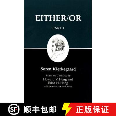 【3-4周达】Kierkegaard's Writing, III, Part I: Either/Or - Kierkegaard's Writing, III, Part I Either/Or [9780691020419]