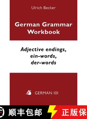 预订 German Grammar Workbook - Adjective endings, ein-words, der-words: Levels A2 and B1 [9781595694287]
