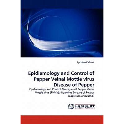 【4周达】Epidiemology and Control of Pepper Veinal Mottle Virus Disease of Pepper [9783838384849]