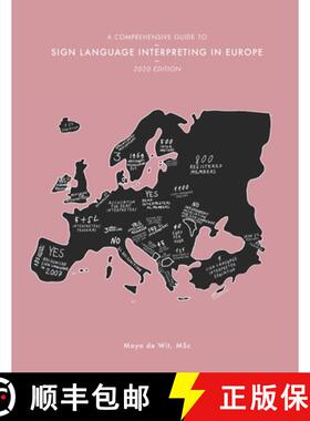 【3-4周达】A Comprehensive Guide to Sign Language Interpreting in Europe, 2020 edition [9789080657182]