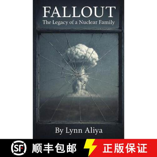 【3-4周达】Fallout: The Legacy of a Nuclear Family - A One-Woman Solo Show  (Contemporary Stage Play ... [9798991043595]