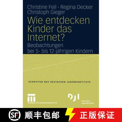 【3-4周达】Wie entdecken Kinder das Internet? : Beobachtungen bei 5- bis 12-jährigen Kindern [9783810042279]
