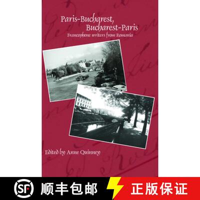 预订 Paris-Bucharest, Bucharest-Paris: Francophone writers from Romania [9789042034518]