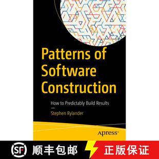 【3-4周达】Patterns of Software Construction : How to Predictably Build Results (1st ed.) [9781484279359]