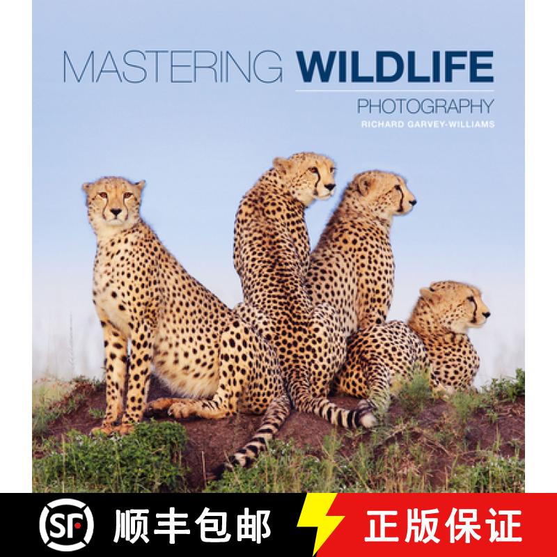【3-4周达】Mastering Wildlife Photography [9781781450864]
