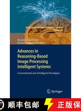 【3-4周达】Advances in Reasoning-Based Image Processing Intelligent Systems : Conventional and Intell... [9783642246920]