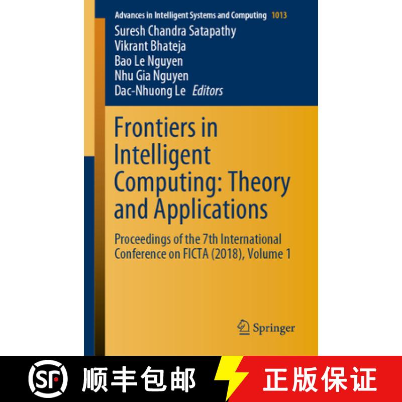 【3-4周达】Frontiers in Intelligent Computing: Theory and Applications: Proceedings of the 7th Intern... [9789813291850]