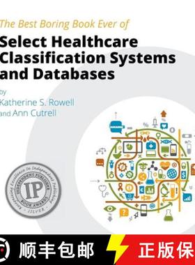 【3-4周达】The Best Boring Book Ever of Select Healthcare Classification Systems and Databases [9780615909769]