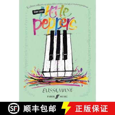 【3-4周达】Very Easy Little Peppers: A Vibrant Collection of Compositions Written Especially for the ... [9780571523122]