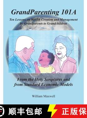 预订 Grandparenting 101A: Ten Lessons on Wealth Creation and Management by Grandparents to Grandchildren [9798891308626]