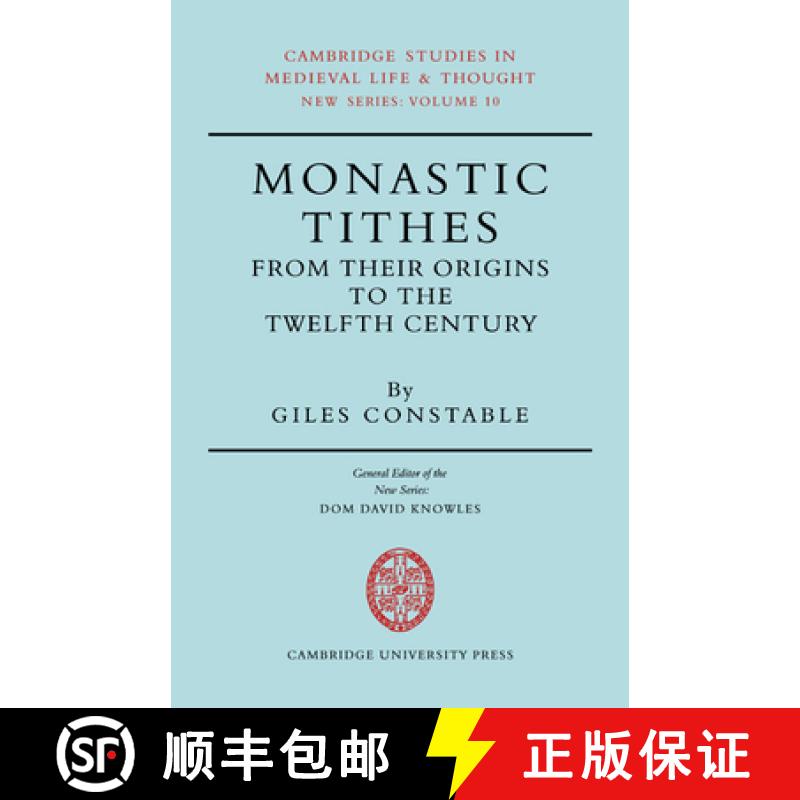 【3-4周达】Monastic Tithes: From their Origins to the Twelfth Century - Monastic Tithes: From their O... [9780521072762]