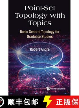 【3-4周达】Point-Set Topology with Topics: Basic General Topology for Graduate Studies [9789811277337]