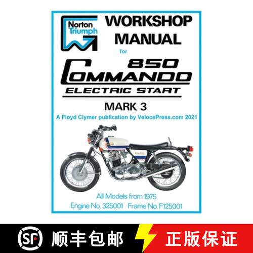 【3-4周达】Norton Workshop Manual for 850 Commando Electric Start Mark 3 from 1975 Onwards (Part Numb... [9781588502445]