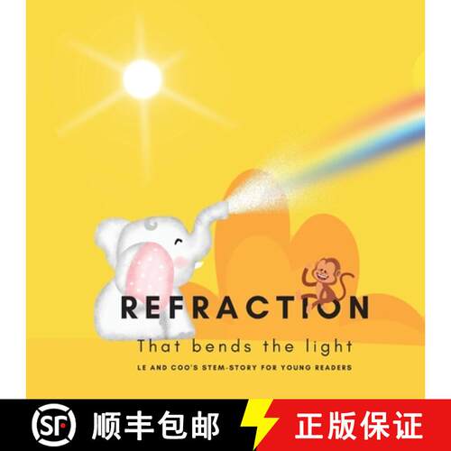 【3-4周达】Refraction - That Bends the Light : A STEM Story for Young Readers (Perfect book to inspir... [9781088132722]