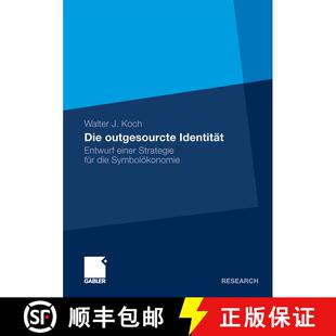 【3-4周达】Die outgesourcte Identität : Entwurf einer Strategie für die Symbolökonomie [9783834925831]
