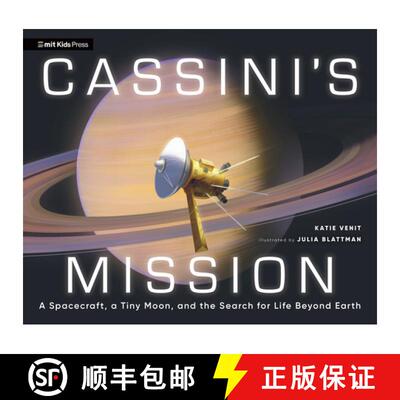 【3-4周达】Cassini's Mission: A Spacecraft, a Tiny Moon, and the Search for Life Beyond Earth [9781536232325]