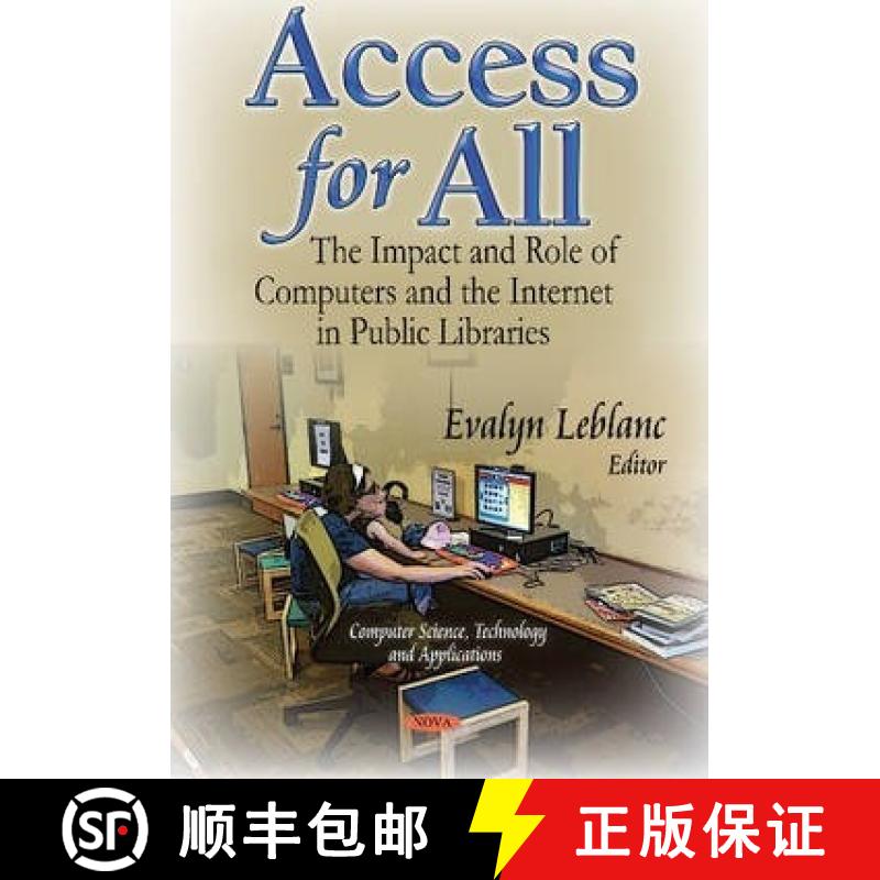 【3-4周达】Access for All: The Impact and Role of Computers and the Internet in Public Libraries [9781631176654]