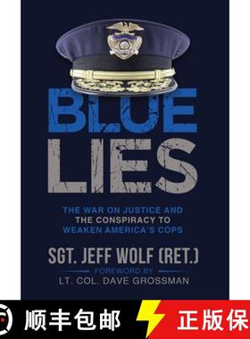 【3-4周达】Blue Lies: The War on Justice and the Conspiracy to Weaken America's Cops [9781088139509]
