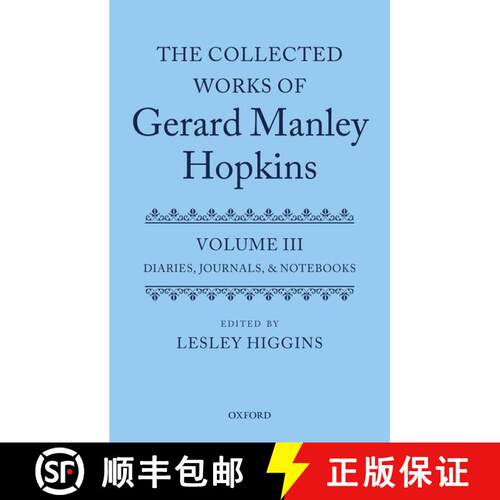 【3-4周达】精装 The Collected Works of Gerard Manley Hopkins: Volume III: Diaries, Journals, and Note... [9780199534005]