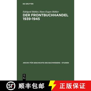 【3-4周达】精装 Der Frontbuchhandel 1939–1945 – Organisationen, Kompetenzen, Verlage, Bücher – Ei... [9783598249020]