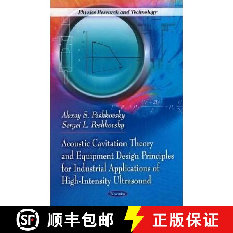 【3-4周达】Acoustic Cavitation Theory and Equipment Design Principles for Industrial Applications of ... [9781617610936]