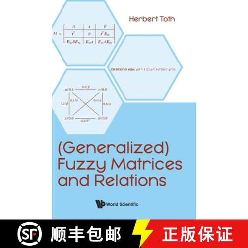 【3-4周达】(Generalized) Fuzzy Matrices and Relations [9789811298356]