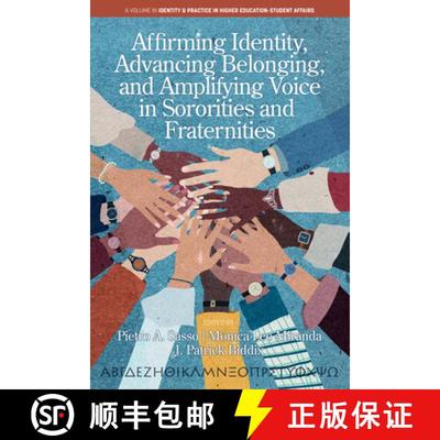 【3-4周达】Affirming Identity, Advancing Belonging, and Amplifying Voice in Sororities and Fraternities [9798887304830]