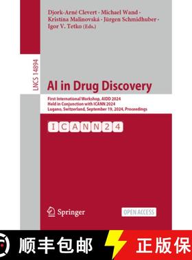 【3-4周达】AI in Drug Discovery: First International Workshop, AIDD 2024, Held in Conjunction with IC... [9783031723803]