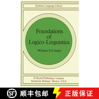 【3-4周达】Foundations of Logico-Linguistics : A Unified Theory of Information, Language, and Logic [9789027708762]