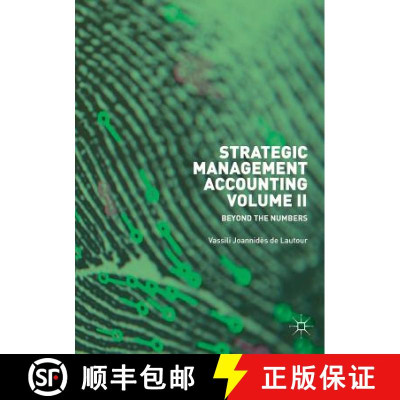 【3-4周达】Strategic Management Accounting, Volume II : Beyond the Numbers [9783030065546]