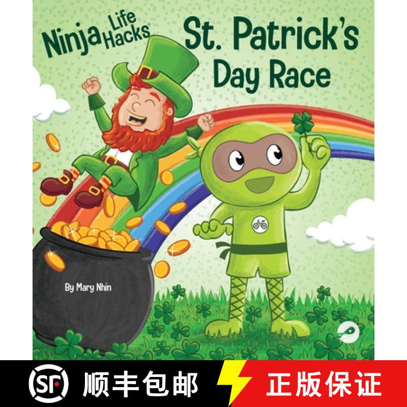 预订 Ninja Life Hacks St. Patrick's Day Race: A Rhyming Children's Book About a St. Patty's Day Race,... [9781637313251]