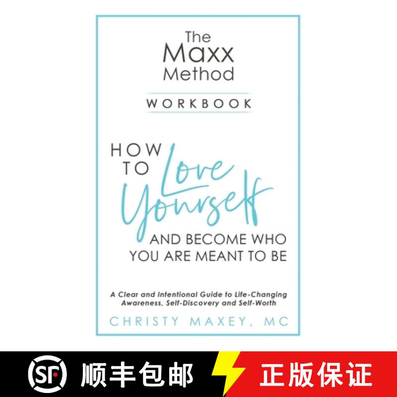 现货 The Maxx METHOD: How to Love Yourself and Become Who You Are Meant to Be [9781641843980]