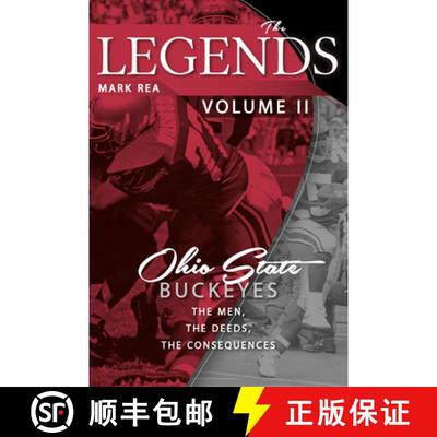 【3-4周达】The Legends Volume II: Ohio State Buckeyes; The Men, the Deeds, the Consequences [9781949248623]