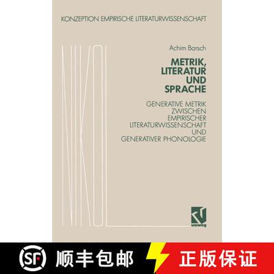 【3-4周达】Metrik, Literatur und Sprache : Generative Grammatik zwischen Empirischer Literaturwissens... [9783528073329]