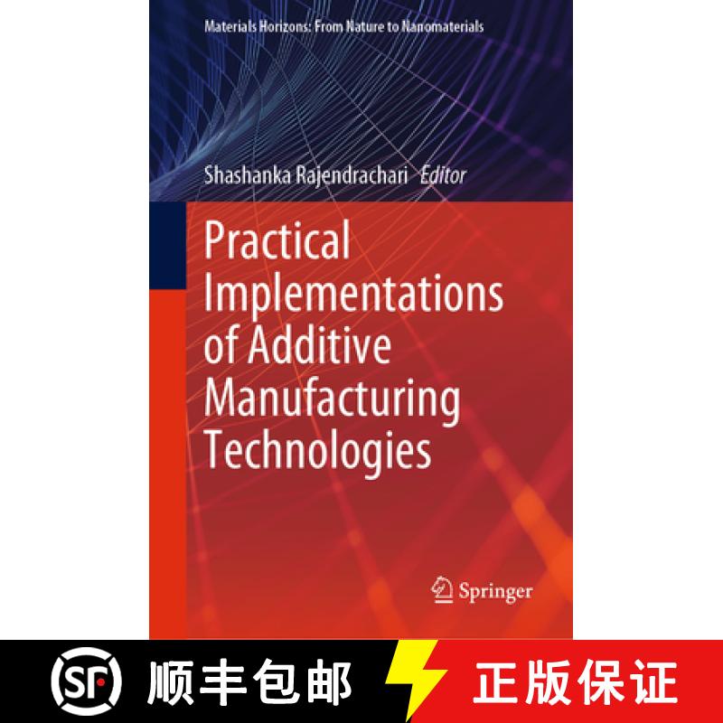 【3-4周达】Practical Implementations of Additive Manufacturing Technologies [9789819959488]