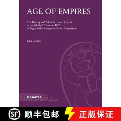 【3-4周达】Age of Empires : The History and Administration of Judah in the 8th2nd Centuries BCE in ... [9781646021604]